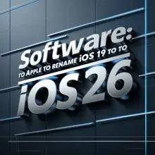 Software: Apple to Rename iOS 19 to iOS 26